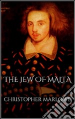 The jew of Malta. E-book. Formato EPUB ebook