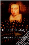 The jew of Malta. E-book. Formato EPUB ebook