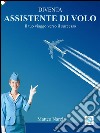 DIVENTA ASSISTENTE DI VOLO - Il tuo viaggio verso il successo. E-book. Formato EPUB ebook di Matteo Narzisi