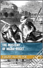 The mystery of Marie Roget. E-book. Formato EPUB ebook