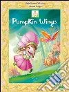 Lovely Sunny Land - Pumpkin Wings. E-book. Formato EPUB ebook di Maria Claudia Di Genova
