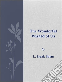 The Wonderful Wizard of Oz . E-book. Formato Mobipocket ebook
