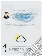 Voliamo? Meteorologia. E-book. Formato PDF