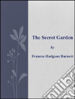 The secret garden. E-book. Formato Mobipocket ebook