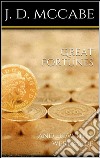 Great fortunes, and how they were made. E-book. Formato EPUB ebook di James Dabney McCabe