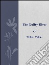 The guilty river. E-book. Formato EPUB ebook