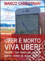 Uber è morto, viva Uber!. E-book. Formato EPUB ebook