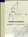 Proiezioni ortogonali. E-book. Formato EPUB ebook