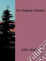 The railway children. E-book. Formato EPUB ebook