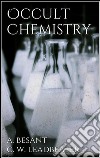 Occult chemistry. E-book. Formato EPUB ebook