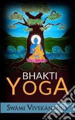 Bhakti yoga. E-book. Formato EPUB ebook