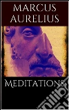 Meditations . E-book. Formato Mobipocket ebook di Marcus Aurelius