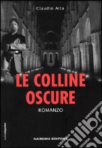 Le Colline Oscure epub. E-book. Formato EPUB ebook