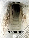 Trilogia noir. E-book. Formato EPUB ebook di Marcello Pollono
