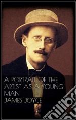 A portrait of the artist as a young man. E-book. Formato EPUB ebook