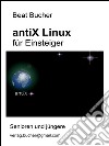 antiX Linux für Einsteiger. E-book. Formato EPUB ebook