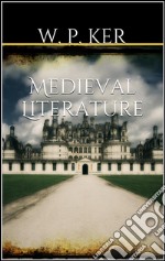 Medieval literature. E-book. Formato EPUB ebook