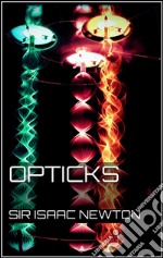 Opticks. E-book. Formato EPUB ebook