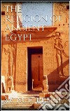 The religion of ancient Egypt. E-book. Formato EPUB ebook