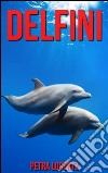 Delfini. E-book. Formato EPUB ebook