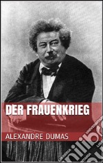 Der Frauenkrieg. E-book. Formato EPUB ebook