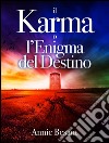 Il Karma o l&apos;Enigma del Destino. E-book. Formato Mobipocket ebook