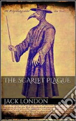 The scarlet plague. E-book. Formato Mobipocket ebook