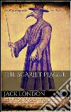 The scarlet plague. E-book. Formato EPUB ebook