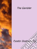 The gambler. E-book. Formato EPUB ebook