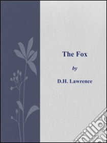 The fox. E-book. Formato Mobipocket ebook di D. H. Lawrence