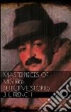 Masterpieces of mystery: detective stories. E-book. Formato EPUB ebook di Joseph Lewis French