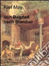 Von Bagdad nach Stambul. E-book. Formato EPUB ebook