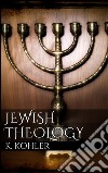 Jewish theology. E-book. Formato Mobipocket ebook