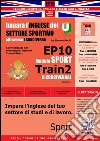 Corso di Inglese Pratico EP10 – Impara l’inglese del settore sportivo con I CRUCIVERBA. E-book. Formato PDF ebook di Simone Rotili