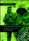 How to Fight Like a Spy: Strategies that you won’t find in any gym. E-book. Formato EPUB ebook