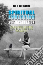 Spiritual Evolution and Reincarnation: The Importance of Instincts and why the Darwinian Theory is Incomplete. E-book. Formato PDF