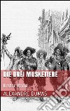 Die drei Musketiere - Erster Band (Illustriert). E-book. Formato EPUB ebook