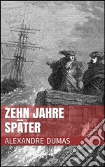 Zehn Jahre später. E-book. Formato EPUB ebook