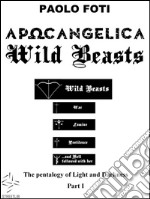 Apocangelica wild beasts. E-book. Formato Mobipocket ebook