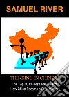 Thinking in Chinese: The Top 10 Chinese Values &amp; How China Became a Superpower. E-book. Formato EPUB ebook