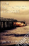 The Mutiny of the Elsinore (new classics). E-book. Formato EPUB ebook