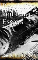 Revolution and other essays. E-book. Formato EPUB