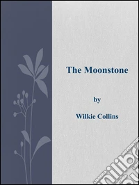   The Moonstone . E-book. Formato EPUB ebook
