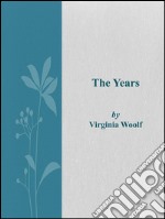 The Years . E-book. Formato EPUB ebook