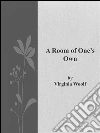 A Room of One’s Own . E-book. Formato Mobipocket ebook di Virginia Woolf