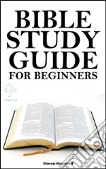 Bible for beginners: a basic guide for beginners. E-book. Formato EPUB ebook