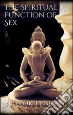 The Spiritual Function of Sex. E-book. Formato EPUB ebook