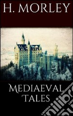 Mediaeval Tales. E-book. Formato EPUB ebook