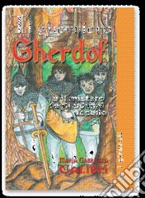 Il Guerriero Gherdof. E-book. Formato EPUB ebook di Maria Gabriella Calisti