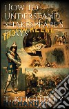 How to understand Shakespeare's plays. E-book. Formato EPUB ebook di Thomas Keightley